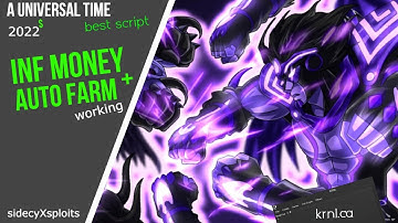 A Universal Time Script AUTO FARM + INF MONEY AND MORE