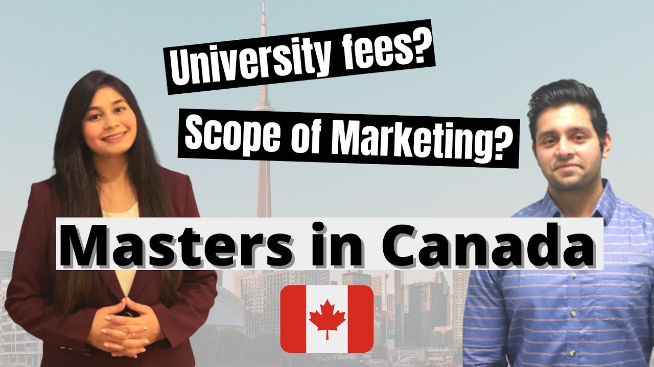 Studying Master of Marketing in Canada-University fees/eligibility/scope-  Is it really worth it? - YouTube