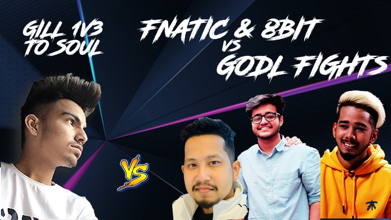 Fnatic Vs GodL | Gill 1V3 To Soul | 8Bit Vs GodL Fights Only