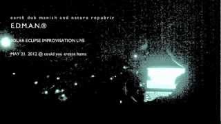 SOLAR ECLIPSE IMPROVISATION LIVE MAIKING MOVIE