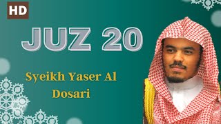 Download lagu Juz 20 - Alquran Juz 20 Full - Reciter Syaikh Yasir Al Dosari
