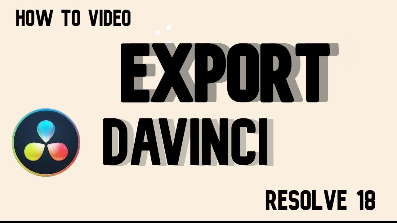 how to davinci resolve 18 video export - YouTube