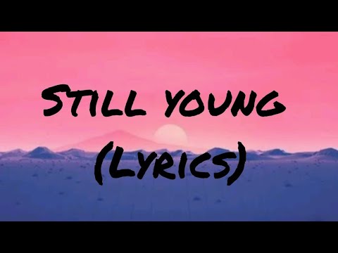 Joshua Baraka & Jae5 _ Still Young Lyrics 