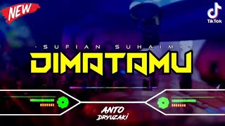 DJ DIMATAMU - SUFIAN SUHAIMI‼️ VIRAL TIKTOK || FUNKOT VERSION