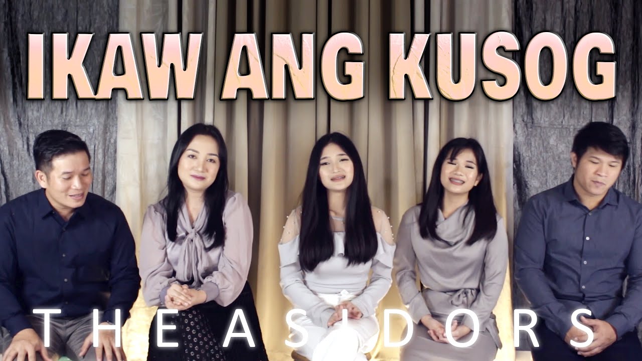 Ikaw Ang Kusog   THE ASIDORS  Bisaya   Christian Worship Song  Unsa Man Kalayo Ang Langit   Lyrics