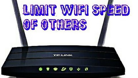 How To Limit WiFi Speed of Others - TP Link
