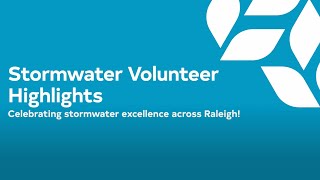 Stormwater Volunteer Highlights