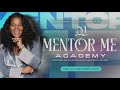 Mentor Me Academy! Pastor Tamara Bennett &amp; Shalondria Taylor