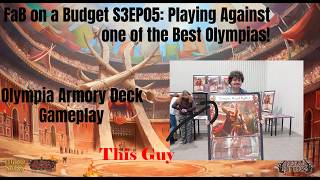 FaB on a Budget S3EP05: Playing Against one of the Best Olympias screenshot 5