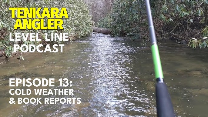 The Little Things  Episode 12: Tenkara Angler Level Line Podcast