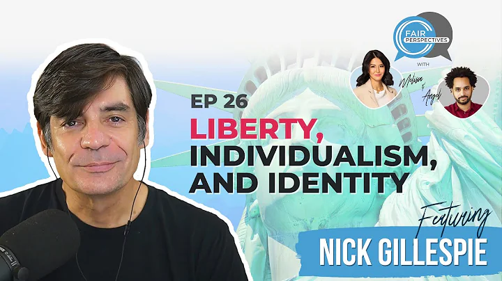 FAIR Perspectives Ep. 26 - Liberty, Individualism,...