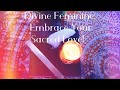 Divine Feminine: 🤸🏾‍♀️Embrace Your💃🏾💓 Sacred Energy!