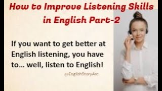 Listen and Practice | How to improve Listening Skills English part-2 |Improve Your English|Listener