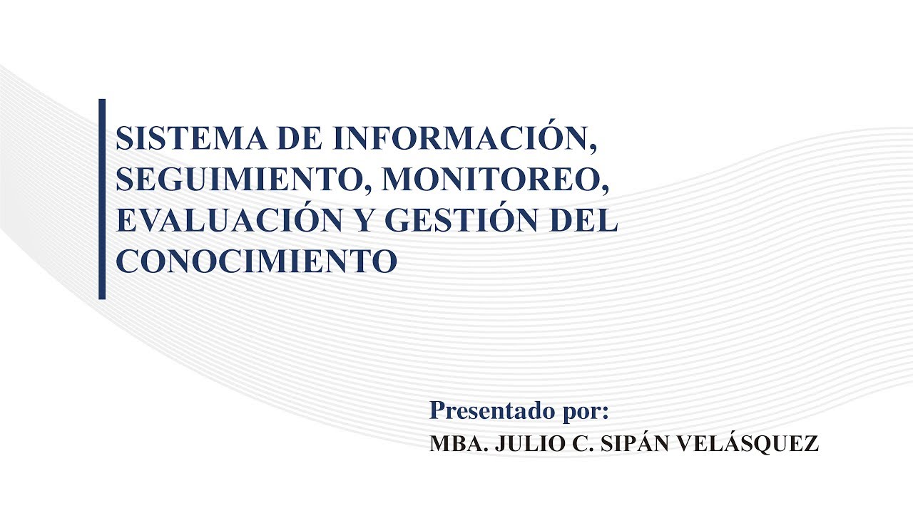 U4-T2 Sistema de Información, Seguimiento, Monitoreo, Evaluación Y Gestión del Conocimiento.