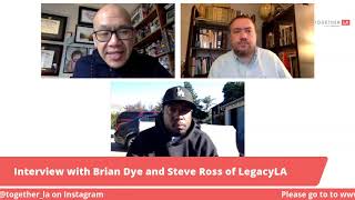 Interview with Brian Dye & Steve Ross of LegacyLA