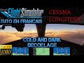 Flight simulator 2020  tuto fr  cold and dark  cessna citation longitude  debutant  fs2020