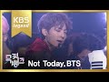 방탄소년단(BTS) - Not Today  l  @뮤직뱅크 Music Bank 20170224