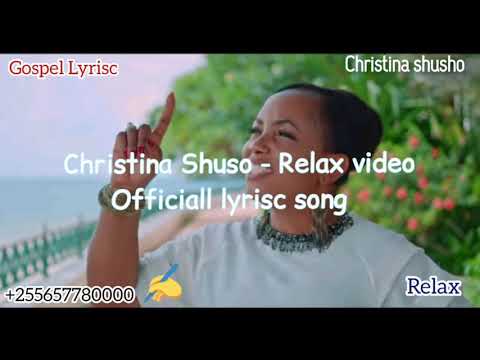 Christina Shusho - RELAX - (Officiall video lyrics)