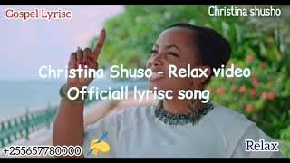Christina Shusho - RELAX - (l video lyrics)