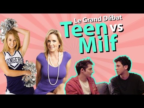 ARCHIVE - Teen vs Milf (Le Grand Débat)