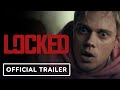LOCKED - Official Trailer (2025) Bill Skarsgard, Anthony Hopkins