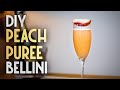 Bellini Cocktail with Homemade Peach Puree