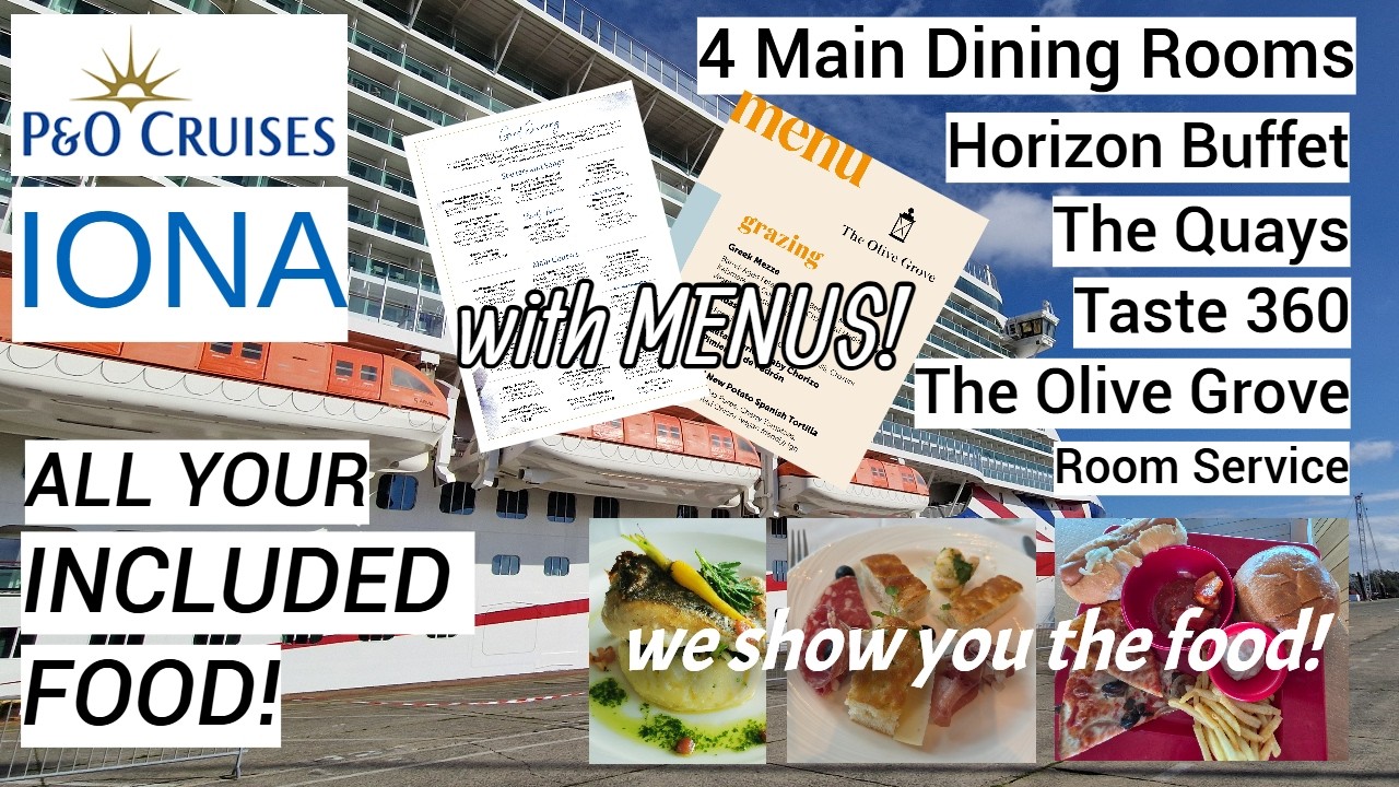 P&O Iona 2026 - All the food they include (PLUS - discover Vegan & Vegetarian options)