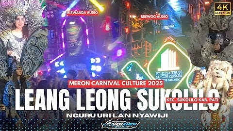 LEANG LEONG SUKOLILO | MERON CARNIVAL 2025 - NGURU URI LAN NYAWIJI - MERIAH SEKALI - by Andi Khen