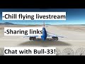 Link Sharing, Chatting with Bull-33 6k special | Chill Flight Simulator Livestream