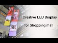 Creative led display for shopping mall application customizedleddisplay