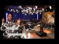 Capture de la vidéo Darin Atwater's Soulful Symphony  - "Song In A Strange Land" | Full Hq Best Version W Bonus Footage