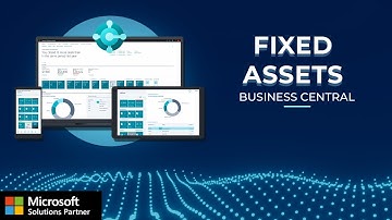 Dynamics 365 Business Central: Fixed Assets