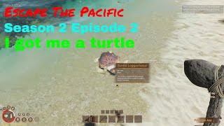 Escape The Pacific | S2E2 | Working out the mechanics / Getting things crafted