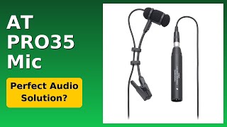 REVIEW (2026): AT PRO35 Mic. Features.