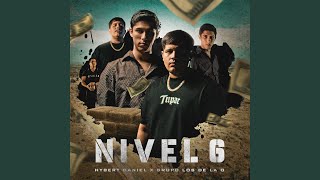 Nivel 6 - Hybert Daniel & Grupo Los de la O