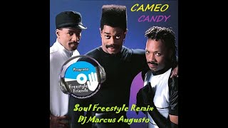 Cameo - Candy ( Soul Freestyle remix) Dj Marcus Augusto