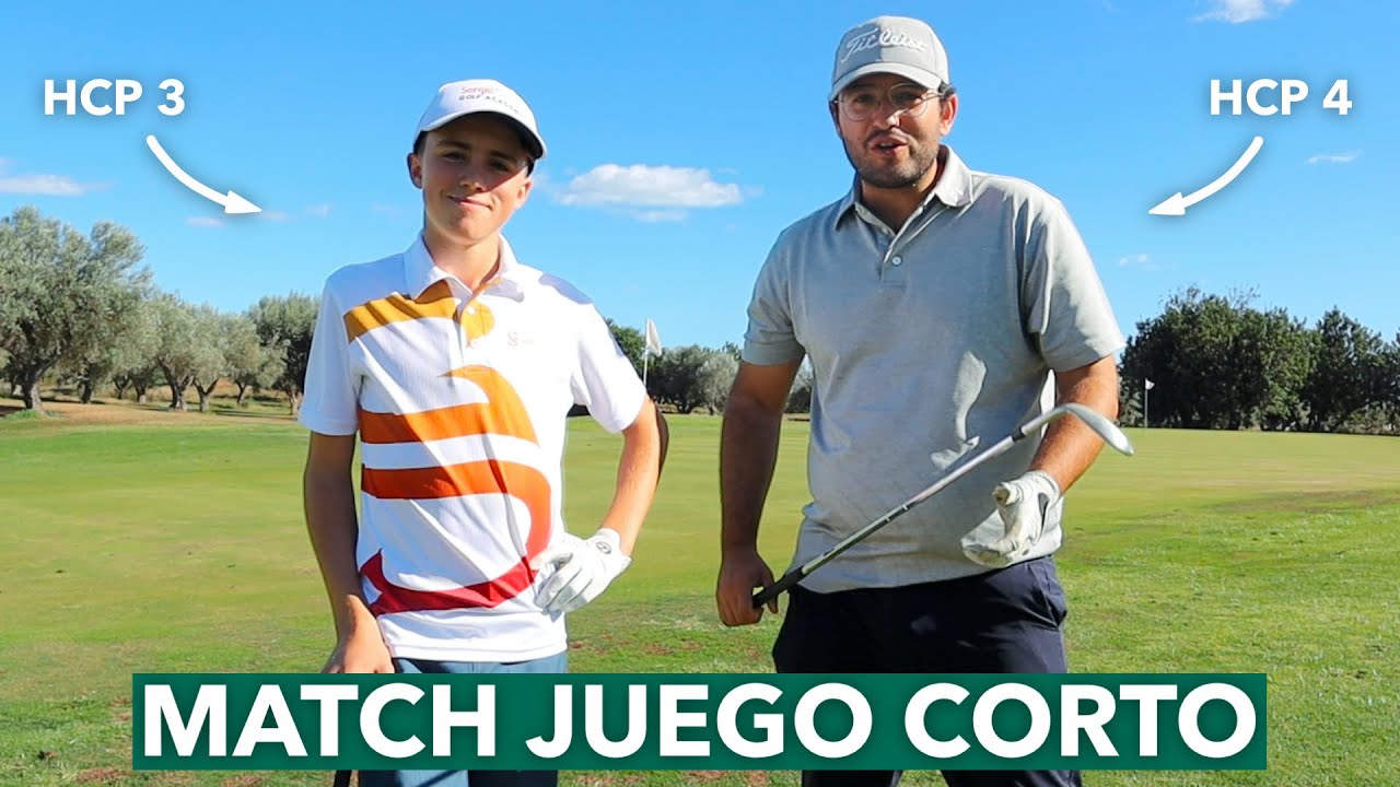 Contra un alumno de la SERGIO GARCIA GOLF ACADEMY | Match con HUGO  RODRIGUEZ de JUEGO CORTO