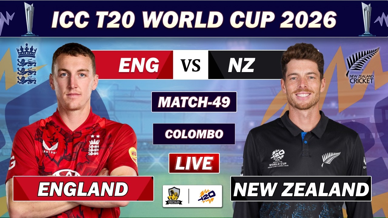 ENGLAND vs NEW ZEALAND ICC T20 WORLD CUP MATCH LIVE LIVE COMMENTARY | ENG vs NZ MATCH 49 LIVE | ENG