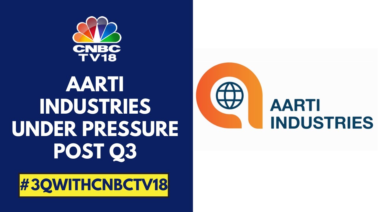 Aarti Ind Under Pressure Post Q3; Mgmt Says Its On Track To Meet Guidance For Short To Medium Term