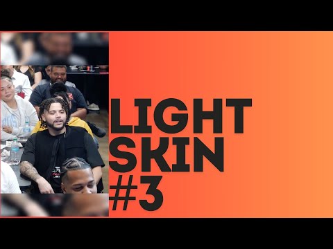 Light Skin (Part 3)