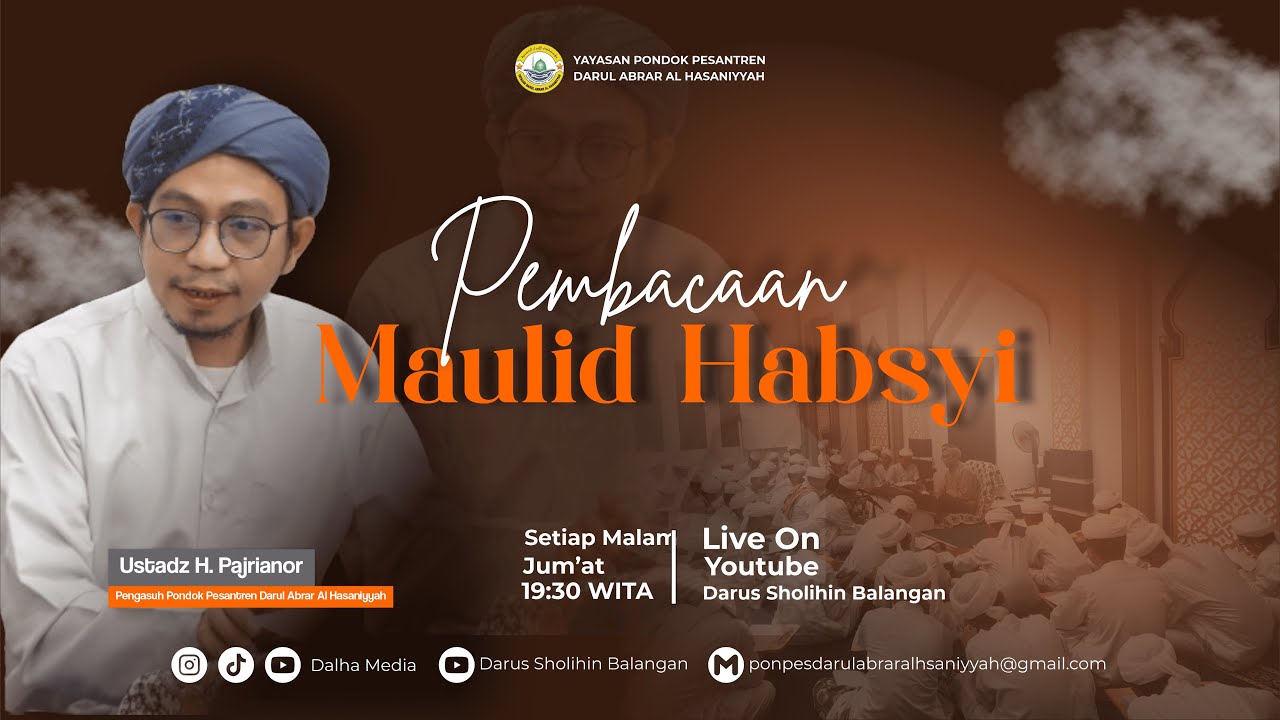 MAJLIS TA'LIM DARUS SHOLIHIN RUTINAN MALAM JUMAT PEMBACAAN MAULID HABSYI & KITAB HIDAYATUTHOLIBIN