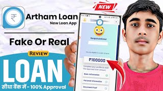 new artham loan app | artham loan app fake or real review | best loan app without income proof