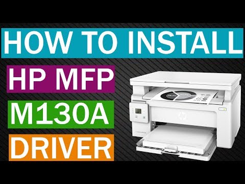 How To Install HP Laserjet Pro MFP M130a Driver in Computer