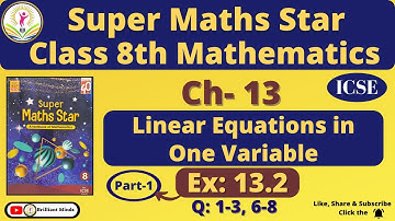 Ch- 13 Linear Equations in One Variable | Class 8th ICSE | Super Maths Star | Ex: 13.2 Q: 1-3, 6-8