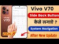 Vivo ke phone me bek. 3 button kaise lagaen bak button.