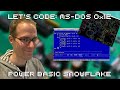Let&#39;s Code MS DOS 0x1E: Power BASIC Snowflake