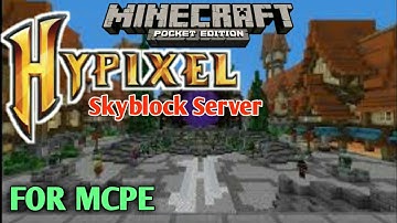 New Best Hypixel Server On Minecraft PE | Play Hypixel Skyblock On Android | 2021