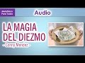 La Magia del Diezmo