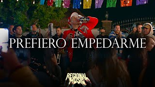 Fuerza Regida ❤️ Prefiero Empedarme ❤️LETRA/LYRICS❤️