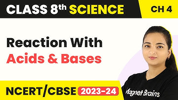 Chemical Properties of Metals and Nonmetals Reaction With Acids and Bases | Class 8 Science
